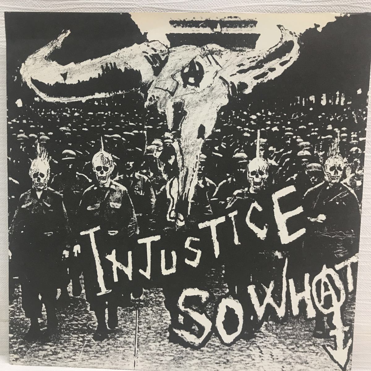 ソノシート　ハードコアパンク　INJUSTICE 　SO WHAT　 1985年 Y0729A5 SO WHAT INJUSTICE EP レコード ソノシート BAUOUT DRUG THE