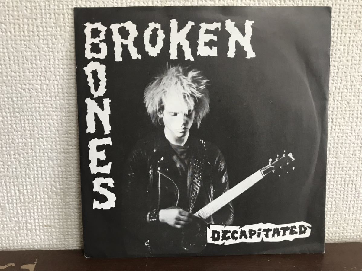 BROKEN BONES DECAPITATED UK盤　シングル　レコード　80’s PUNK FALL OUT RECORDS