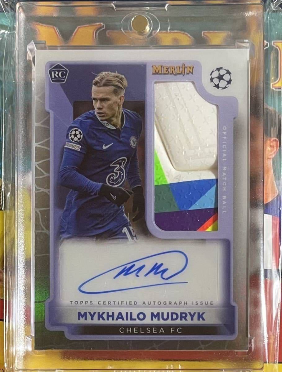 2022-23 Topps Merlin Chrome UEFA Soccer Mykhailo Mudryk MATCH BALL AUTO RC チェルシー ルーキー 直筆サイン ボールオート