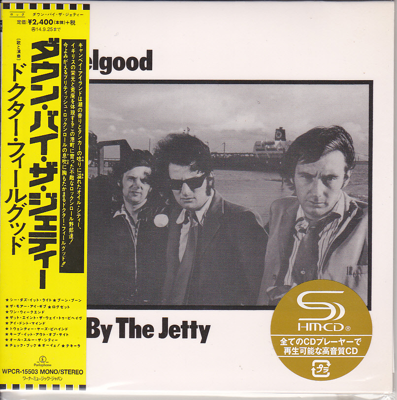 紙ジャケ大放出] ドクター・フィールグッド / ダウン・バイ・ザ