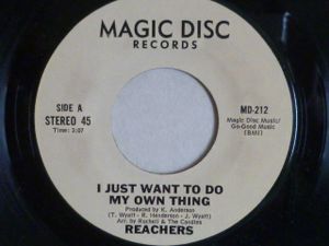 140位 REACHERS　　I　JUST　WANT　TO　DO　MY　OWN　THING・REACH　ON　BACK　　MAGIC　DISCー