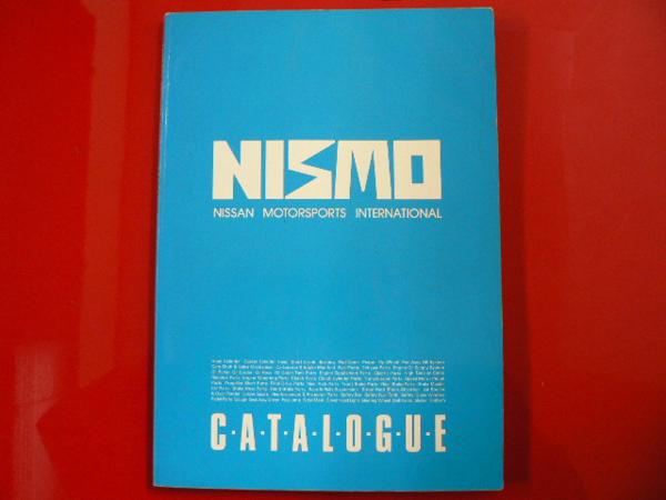 NISMO カタログ 1991年5月発行 NISMO(ニスモ)パーツカタログ 1991年5月 日産 カタログ、パーツリスト