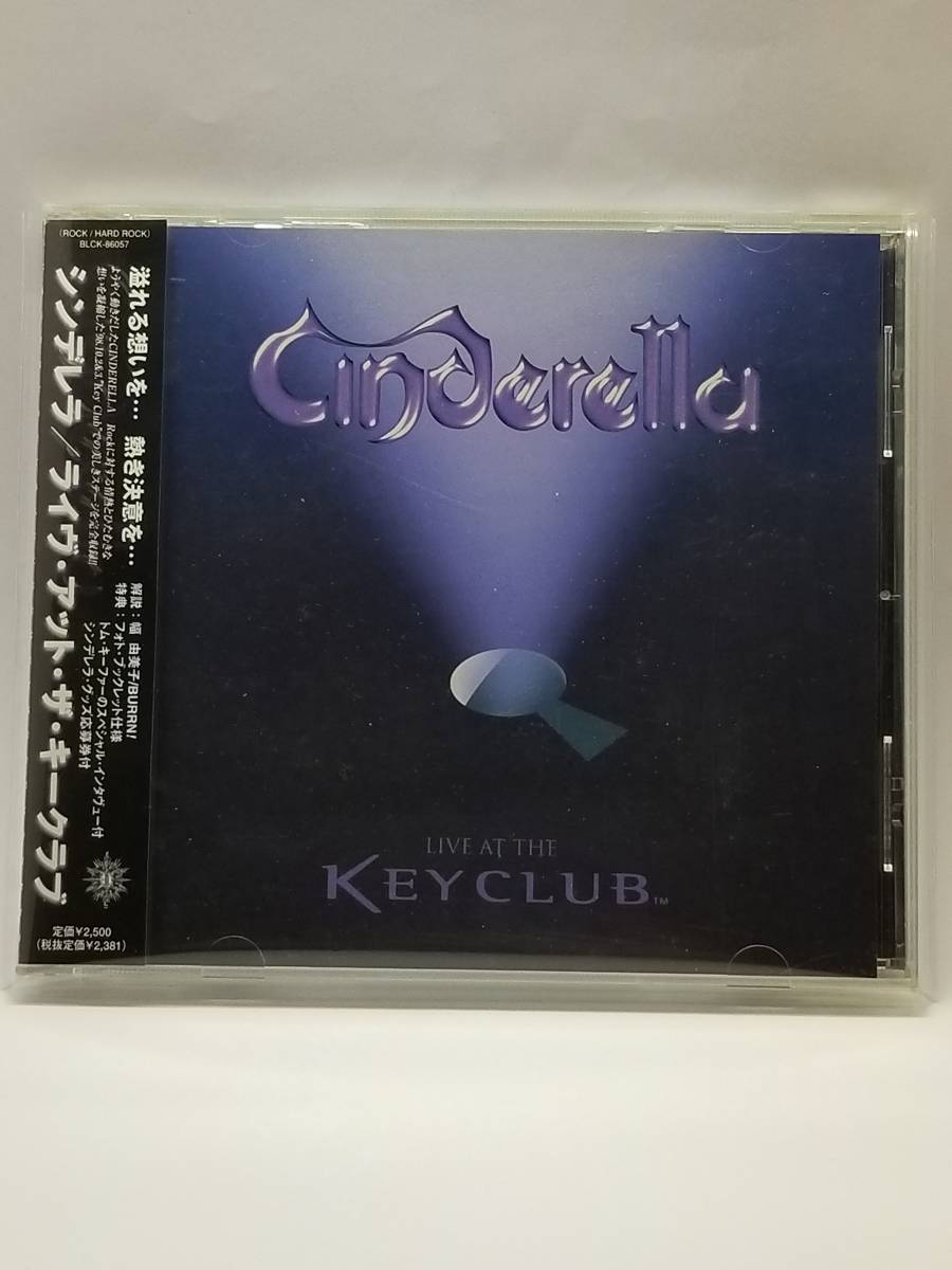 CINDERELLA／LIVE AT THE KEYCLUB／シンデレラ／ライブ・アット・ザ