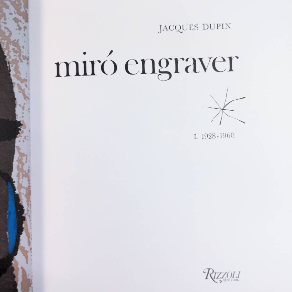 木版画3点入！「ミロ銅版画カタログレゾネ 第1巻 Miro Engraver Vol.