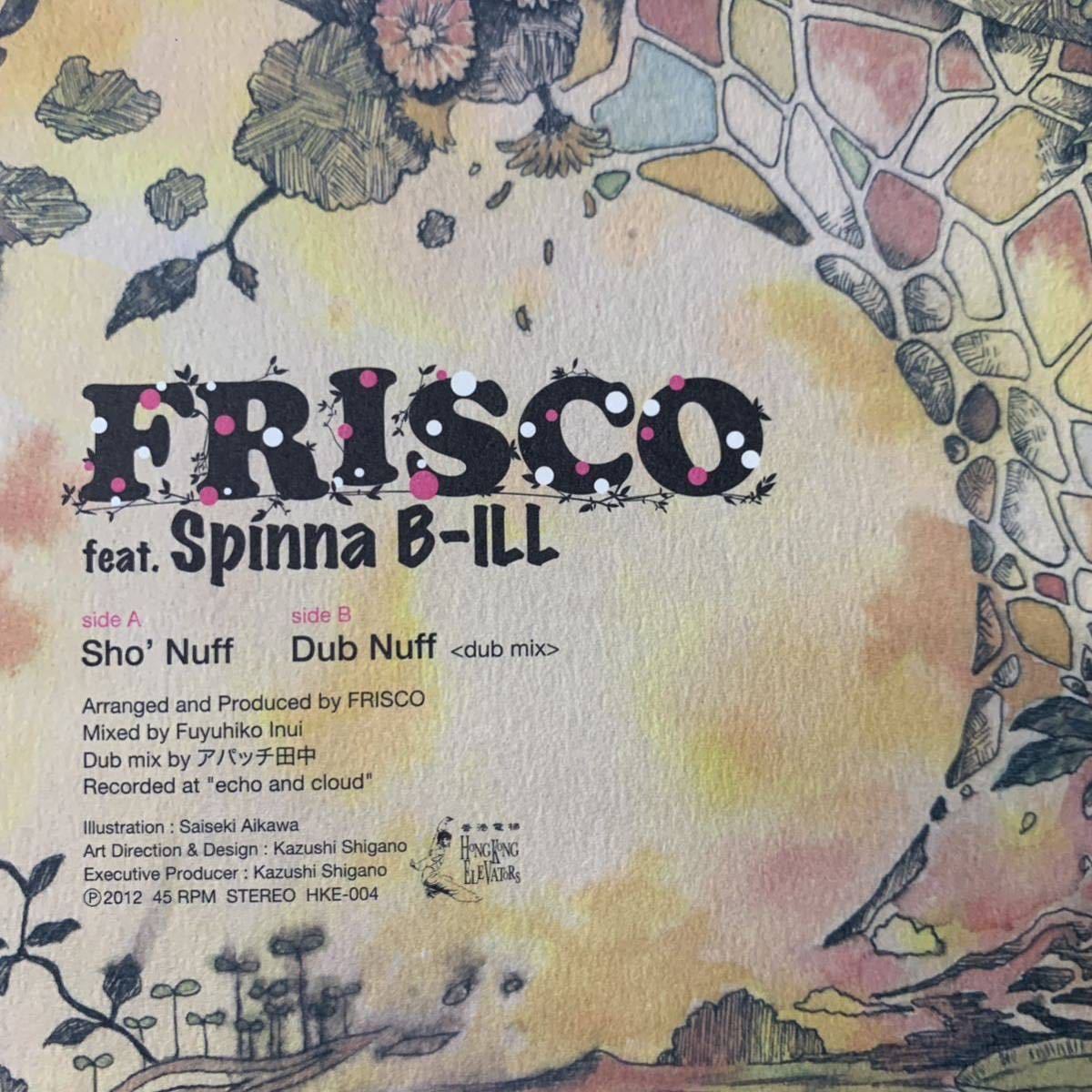 レコード FRISCO Spinna B-ILL Sho' Nuff レコード 7インチ