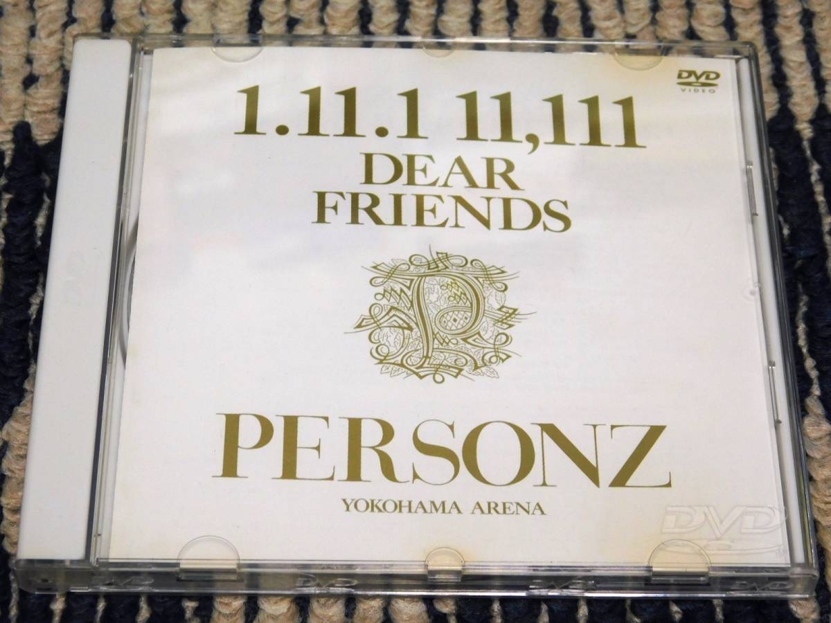 PERSONZ 1.11.1 11,111 DEAR FRIENDS YOKOHAMA ARENA DVD版 パーソンズ