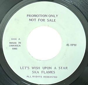 165位 PROMO ONLY LET'S WISH UPON A STAR / EXTRA (110) SKA FLAMES 星に願おう スカフレイム