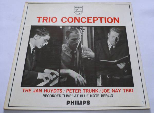 即決 Jan Huydts-Peter Trunk-Joe Nay Trio/Trio Conception/蘭Philips