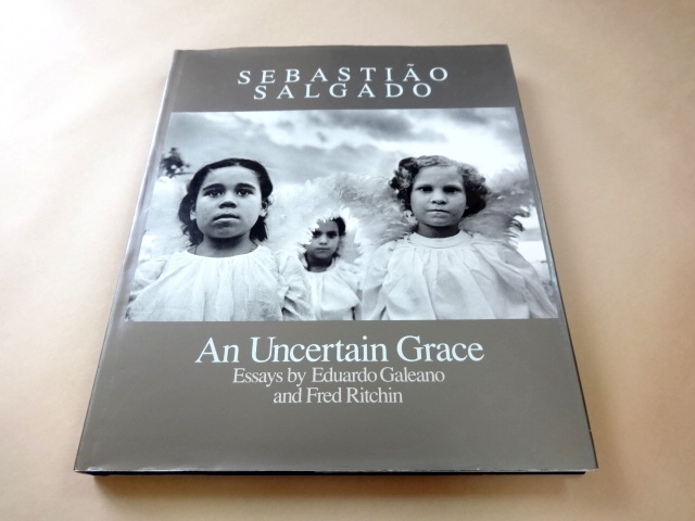 ☆ セバスチャン・サルガド 写真集 「Sebastiao Salgado An Uncertain