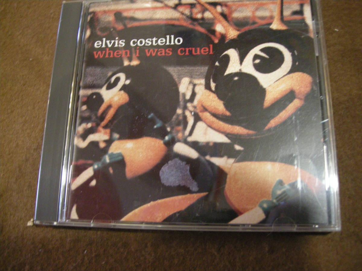 ⑥ 国内盤CD Elvis Costello/エルビス コステロ ホエン アイ ワズ クルーエル(Elvis Costello)｜売買された