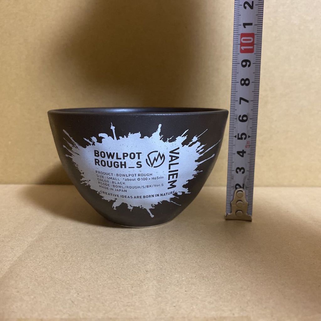 VALIEM BOWLPOT ROUGH-L ver.2 大人気，本物保証】 VALIEM