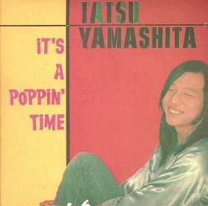 【赤字超特価，新品】 ＩＴ&rsquo;Ｓ Ａ ＰＯＰＰＩＮ&rsquo;ＴＩＭＥ／山下達郎(その他)｜売買されたオークション情報、yahooの商品情報をアーカイブ公開 - オークファン や行