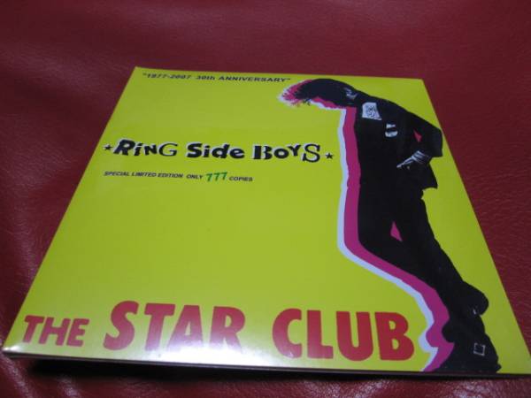 THE STAR CLUB「RING SIDE BOYS」777枚限定 ザ・スタークラブ (THE STAR CLUB) /RING SIDE BOYS☆限定CD(す)｜売買