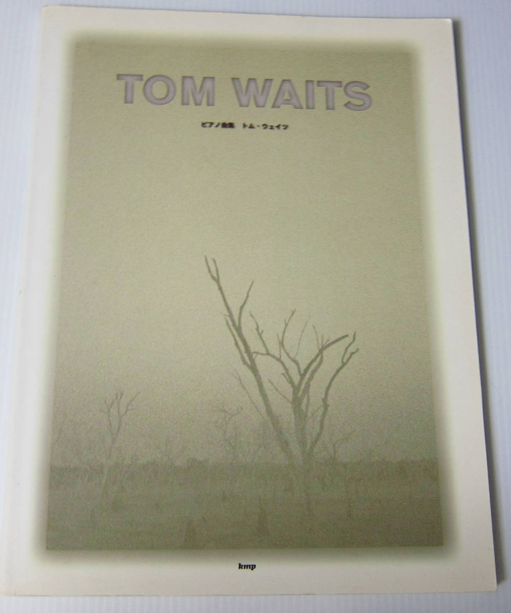 ピアノ曲集 トム・ウェイツ WAITS - 楽譜 ⁄ Tom TOM Waits 