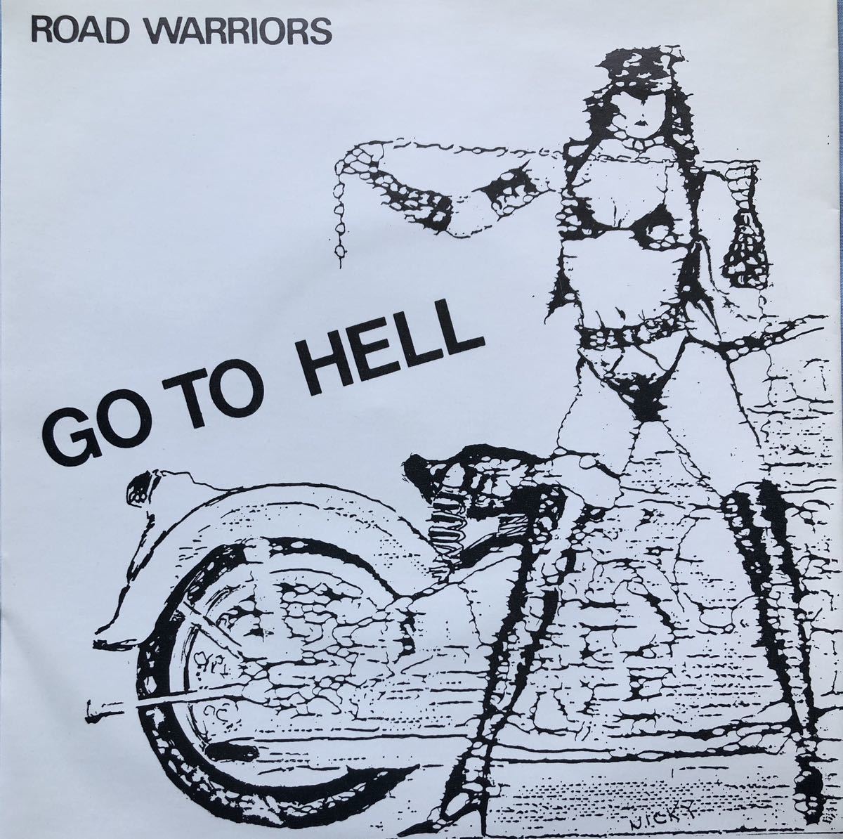 同様 ROAD WARRIORS Go To Hell 7EP ロードウォリアーズ ニッキー  