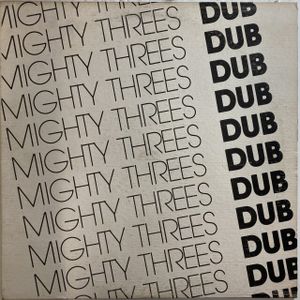 112位 MIGHTY THREES / MIGHTY THREES DUB (US-ORIGINAL)