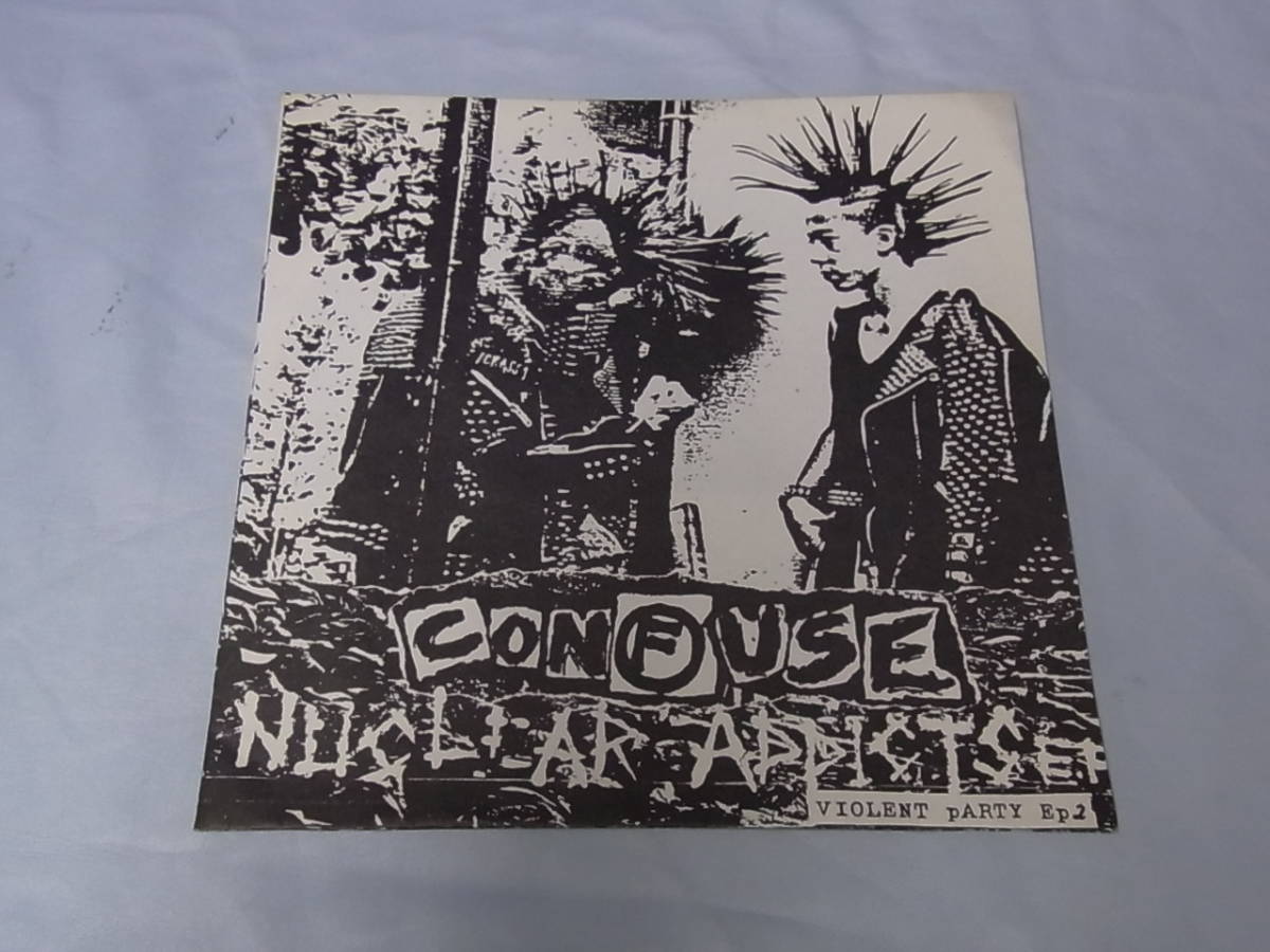 ☆CONFUSE☆NUCLEAR ADDICTS VIOLENT PARTY EP2☆ソノシート☆一家心中 