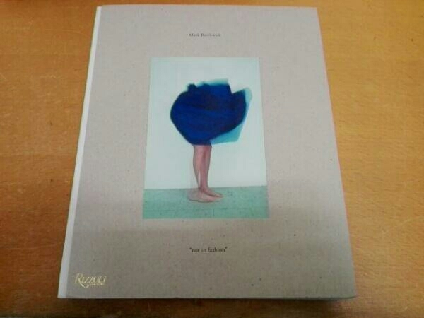 洋書 写真集 Mark Borthwick マーク・ボスウィック not in fashion