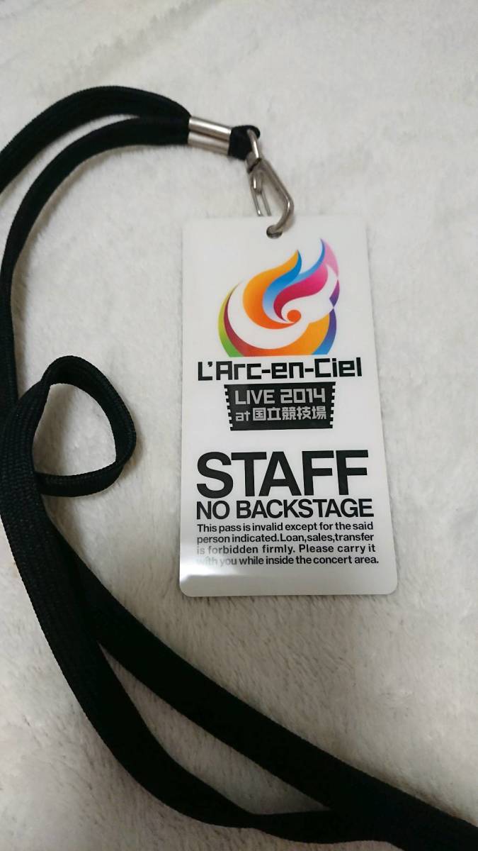 スタッフパス LIVE 2014 国立競技場 ラルク L'Arc L'Arc～en～Ciel LIVE 2014 at 国立競技場 スタッフパス ラルク 非売品