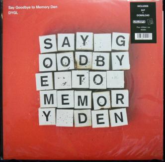to Memory Goodbye DYGL Say Den TO MEMORY SAY GOODBYE