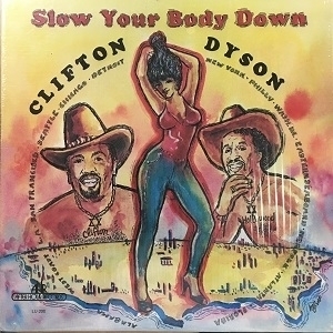 Your Body Clifton Dyson Slow Down – | - Discogs Vinyl Releases AFTER LU200 Soul (12)｜レコード通販