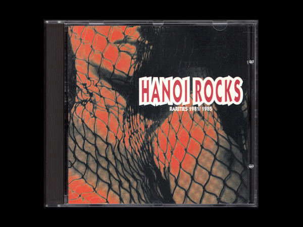 Hanoi Rocks – - 1981⁄1985 CD Rarities (Unofficial Release), 0 The