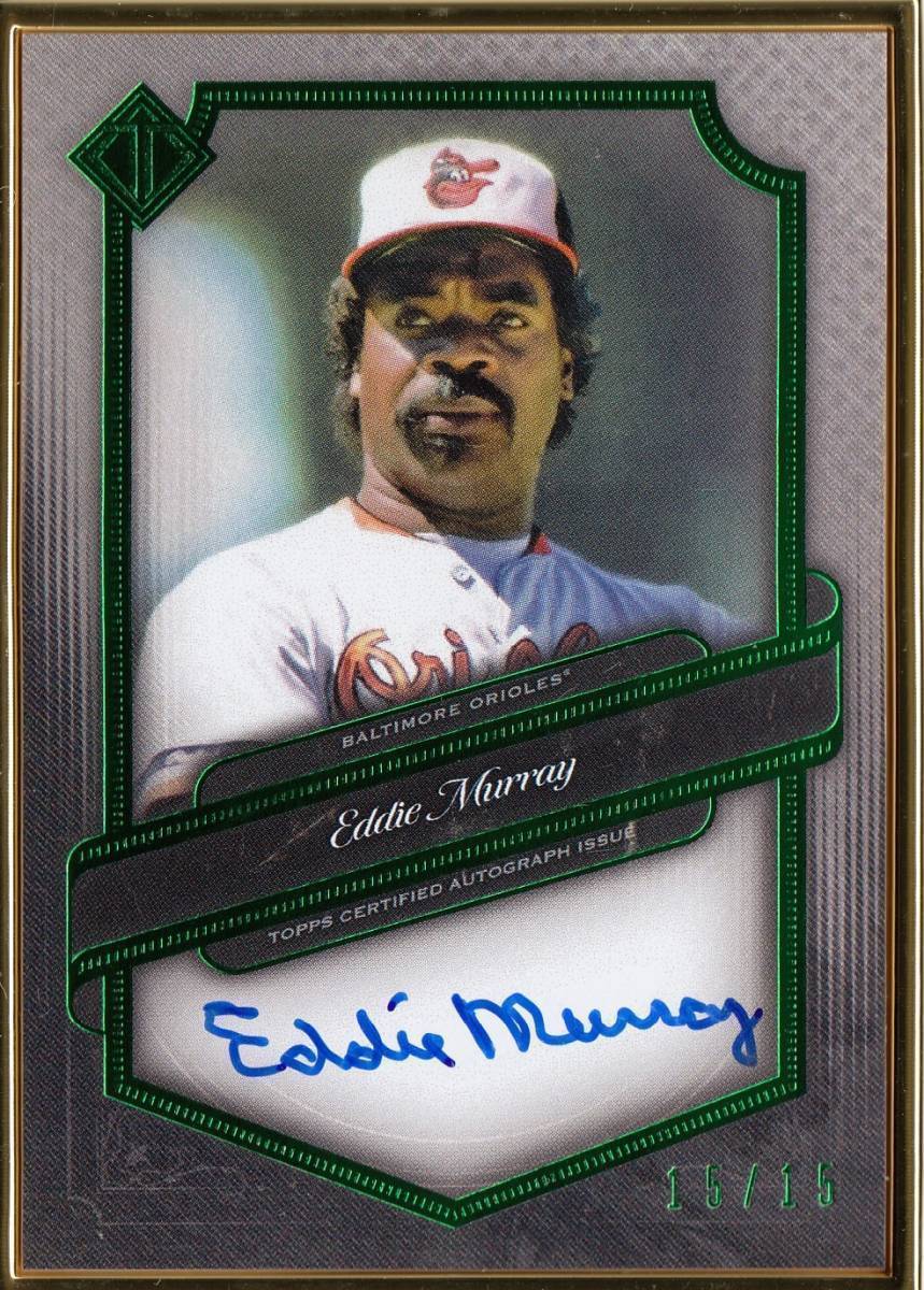 EDDIE MURRAY】直筆サインカード 15枚限定 2021 TOPPS AUTO