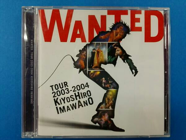 忌野清志郎/ WANTED TOUR 2003-2004 KIYOSHIRO IMAWANO