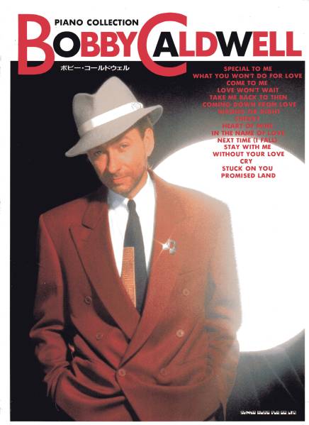 ピアノ弾き語り★ボビー・コールドウェル(全16曲)