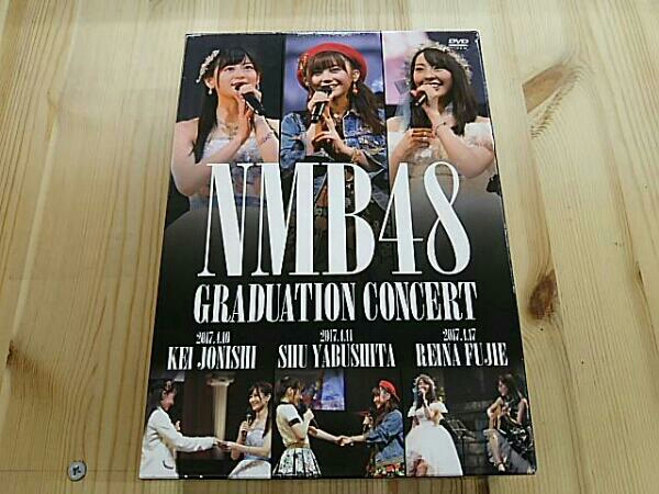 NMB48 GRADUATION CONCERT ～KEI JONISHI / SHU YABUSHITA / REINA