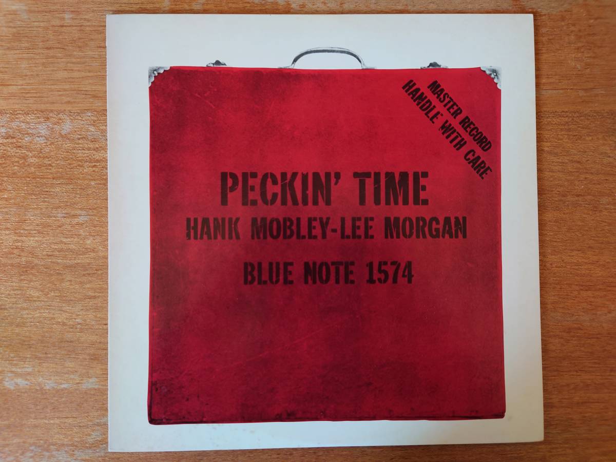 HANK MOBLEY、LEE MORGAN / PECKIN' TIME（Blue Note 日本盤LP キング