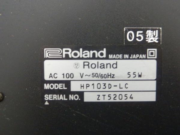 Roland ローランド 電子ピアノ HP103D-LC 2005年製 □ 36A21-1 