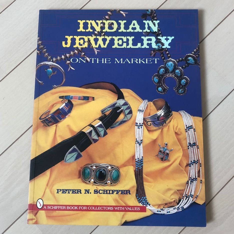 最新作，HOT 洋書 Indian Jewelry on the Market A Schiffer Book for Collectors インディアンジュエリー ホピ族 ナバホ族 ズニ族 シルバー925(外国語雑誌)｜売買されたオークション情報、yahooの商品情報をアーカイブ公開 外国語雑誌