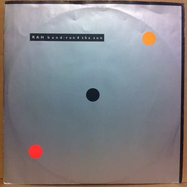 12' RAH BAND / RUN 4 THE SUN ※ マハラジャ大ヒット！