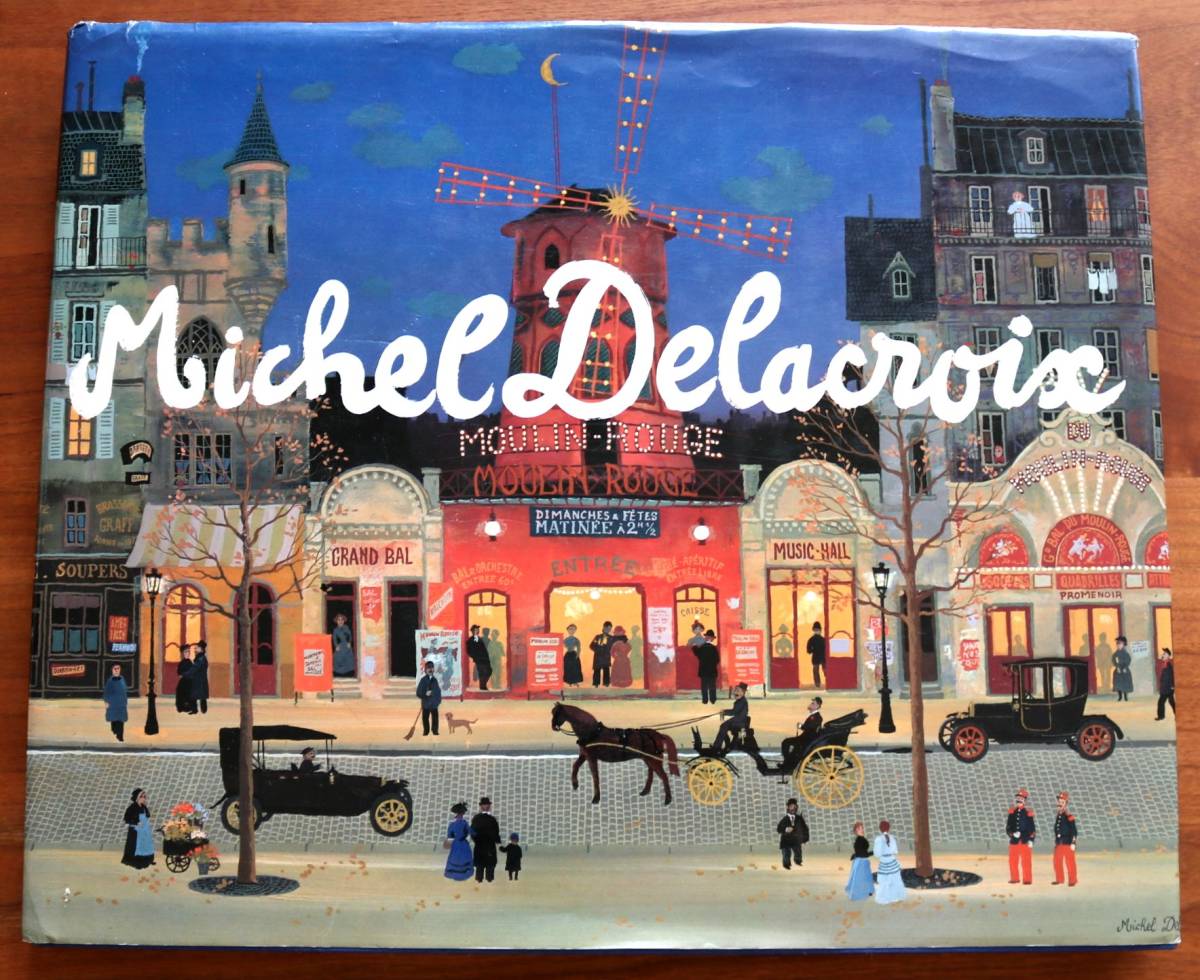 Michel 絶版ミシェル・ドラクロワ Paris」永遠のパリ Delacroix