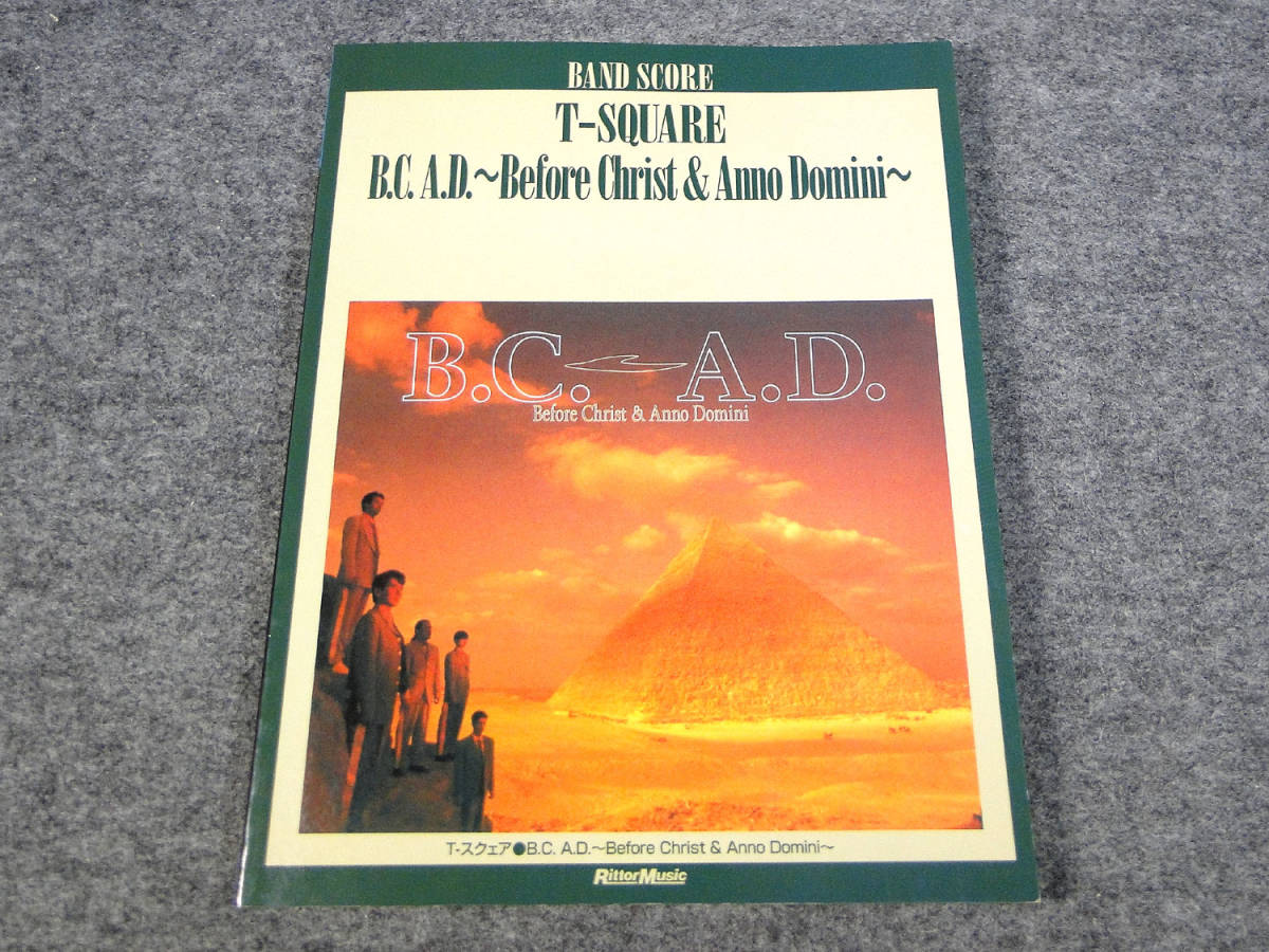 o) バンドスコア T-SQUARE/B.C.A.D. Before Christ & Anno Domini [1