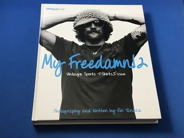 My Freedamn! 2 マイフリーダム 写真集 田中凛太郎 ヴィンテージ T