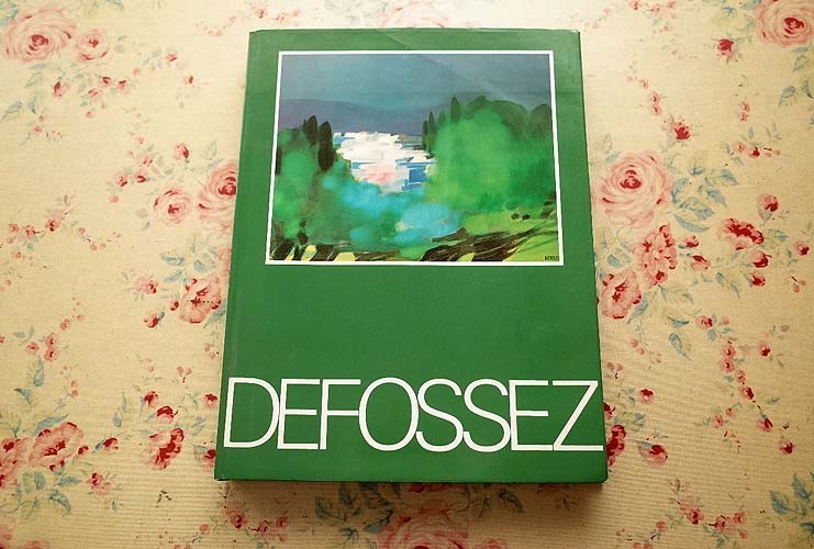 40917/アルフレッド・デフォッセ 画集 Alfred Defossez 1986年 