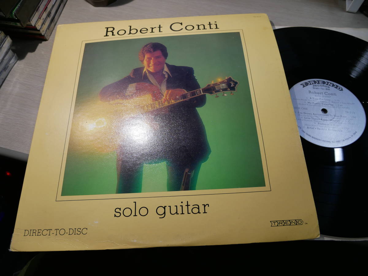 【品質保証，定番人気】 長岡鉄男氏オーディオファイル新同盤/ロバート コンティ ROBERT CONTI/SOLO GUITAR USA/TREND:TR-519 DIRECT-TO-DISC AUDIOPHILE NM LP(ジャズ一般)｜売買されたオークション情報、yahooの商品情報をアーカイブ公 ジャズ一般
