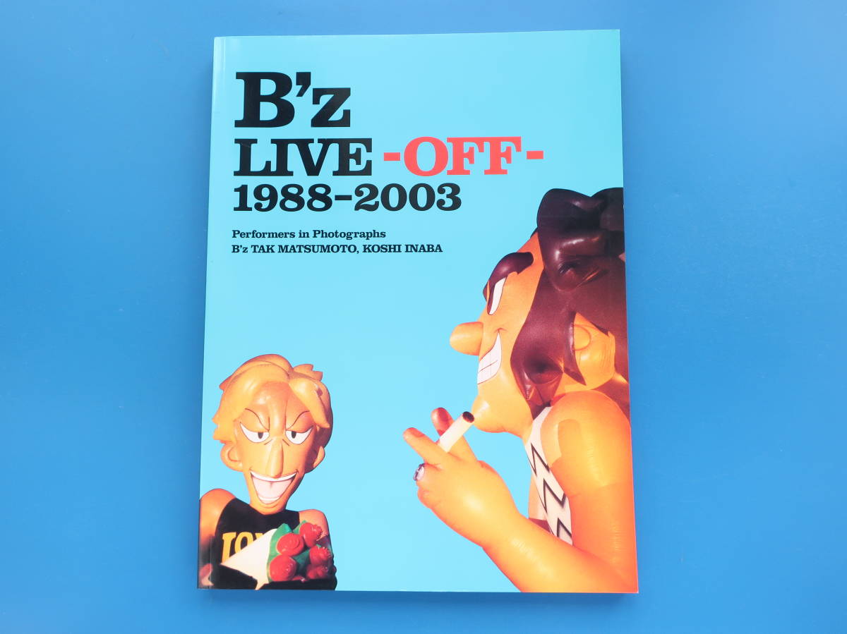 B'z ビーズ 稲葉浩志 松本孝弘 B'z party 15周年記念 B'z LIVE off
