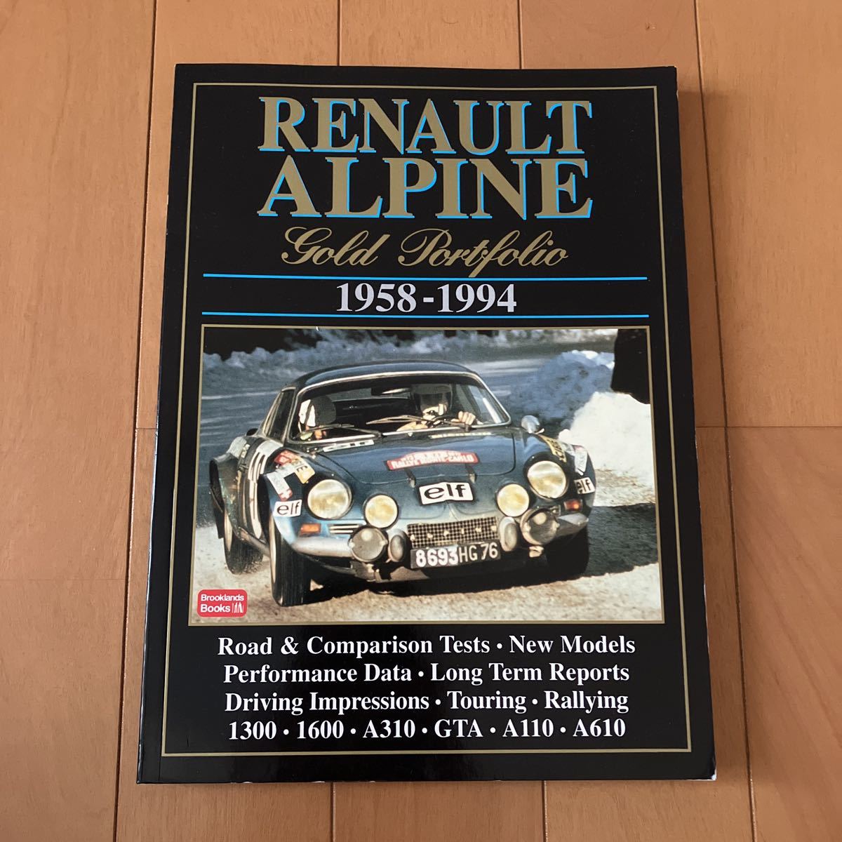 ルノー アルピーヌの本 A110 A310 R5アルピーヌ V6ターボ Gta A610 ラリーカー 他 Renault Alpine 車種別解説書 売買されたオークション情報 Yahooの商品情報をアーカイブ公開 オークファン Aucfan Com