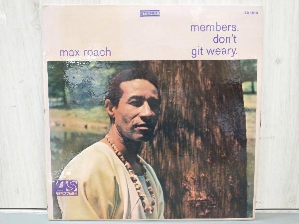 Git Max Members, Roach Don't - Weary – | Vinyl : LP 0 ⁄ MAX Black
