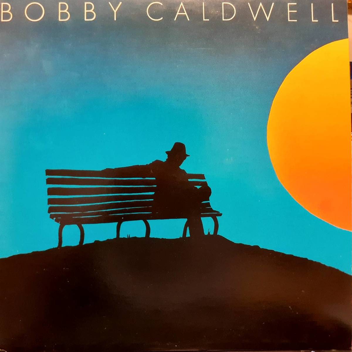 日本盤LPオリジ！Bobby Caldwell / Evening Scandal 1978年 TK 25AP 1354 What You Won't Do For Love 収録！ AOR ボビー・コールドウェル