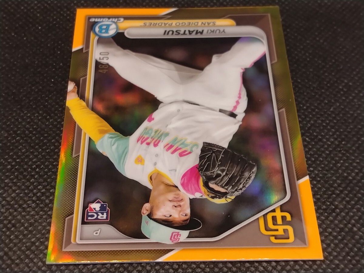 松井裕樹 50枚限定 ゴールド 【2024 TOPPS BOWMAN CHROME BASEBALL #51 