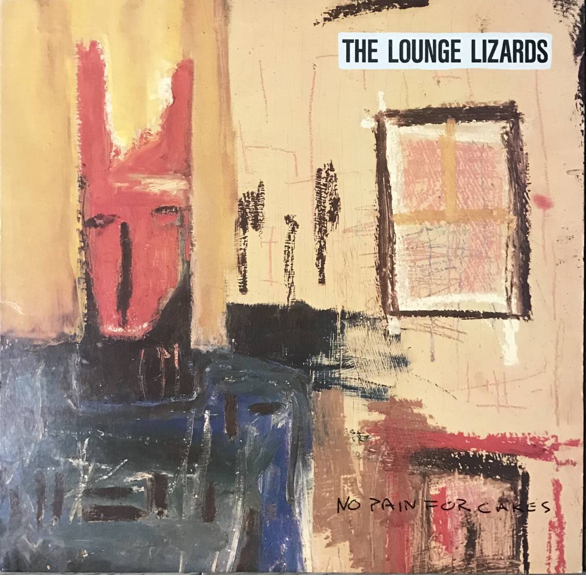 [LP] The Lounge Lizards - No Pain For Cakes (Avantgarde Jazz) Island Records フェイクジャズ アヴァン!