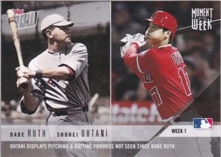 新作入荷，本物保証】 2018 Topps Now 大谷翔平/Shohei Ohtani＆ベーブ