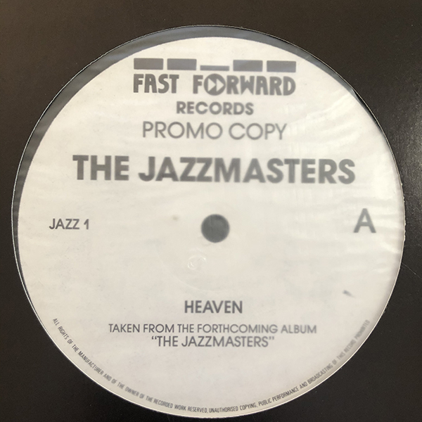 The Jazzmasters / Heaven cw Sound Of Summer Fast Forward Records JAZZ 1