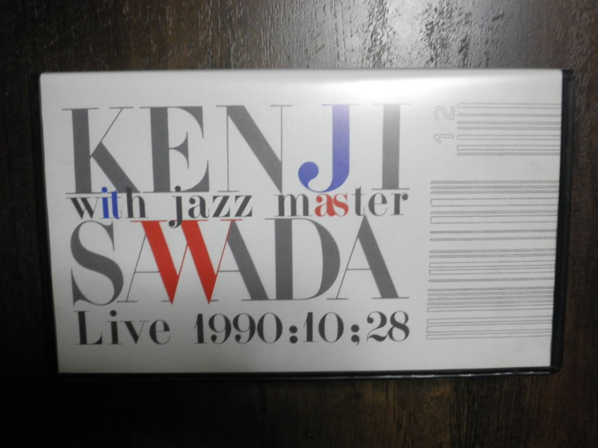 沢田研二 KENJI SAWADA with jazz master Live 1990:10:28 VHS