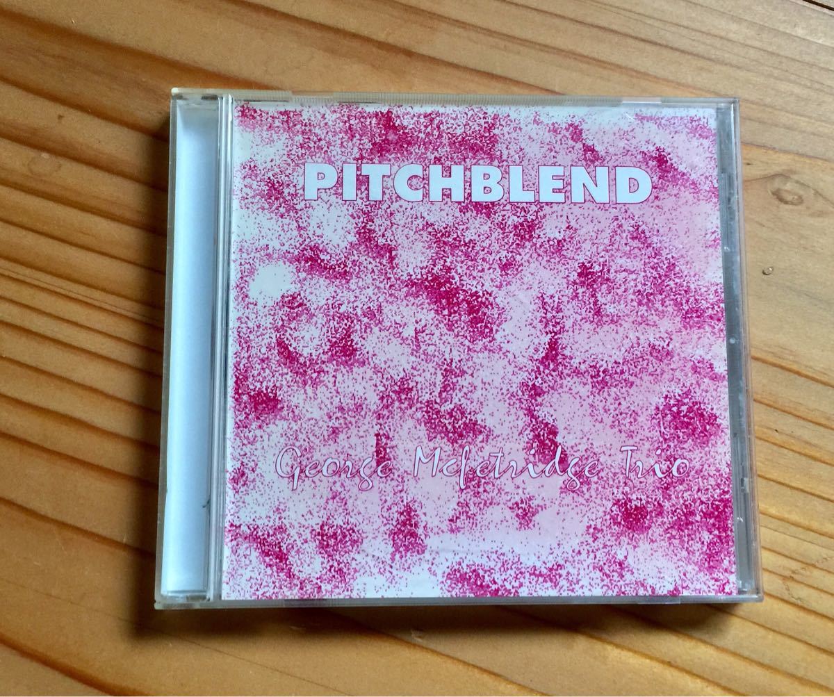 極レア廃盤 ピアノトリオ GEORGE MCFETRIDGE PITCHBLEND CBC