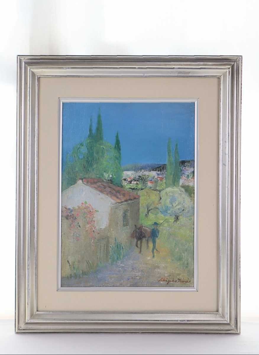 真作 森茂子 油彩「陽ざかり サンポールドヴァンス」画F4 大阪府出身 二科会会長 藤井二郎に師事 小高い丘の集落と遠望の地中海と大空 4877